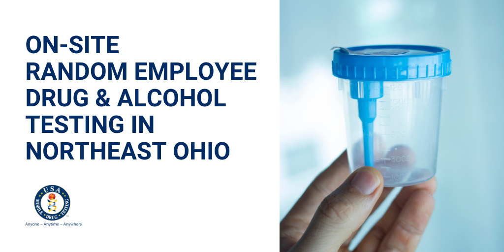 Read benefits of random employee drug & alcohol testing here. USAMDT of Northeast Ohio's mobile drug testers arrive on-site at workplaces.